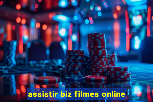 assistir biz filmes online